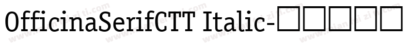 OfficinaSerifCTT Italic字体转换